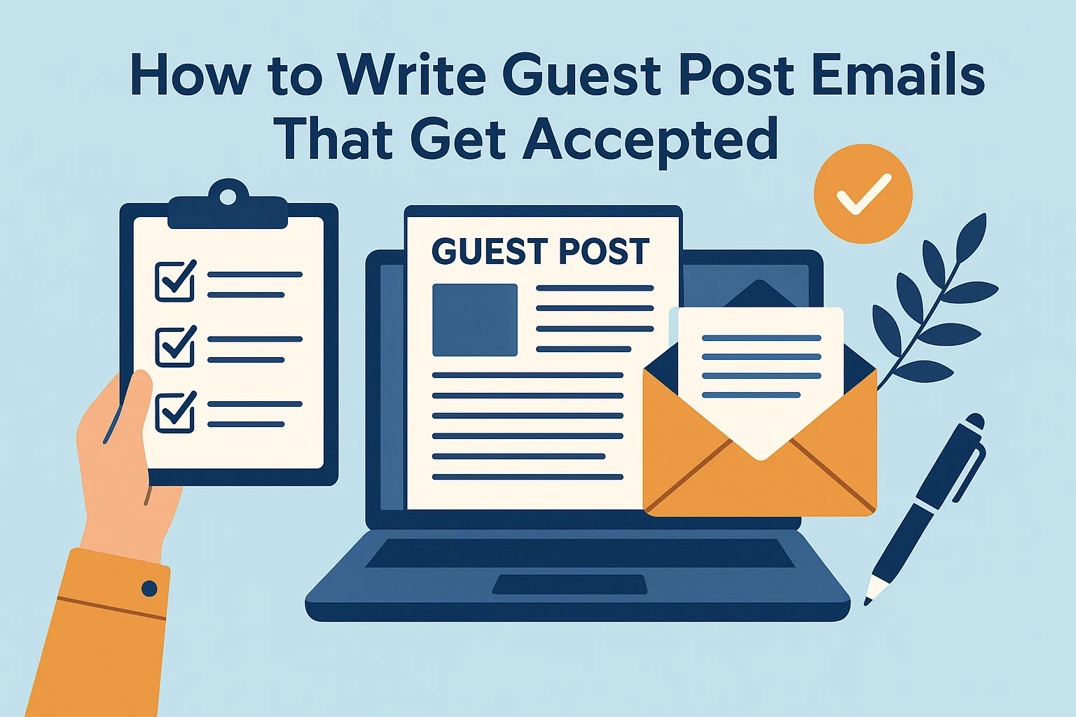 How to Write Guest Post Outreach Emails That Get Accepted